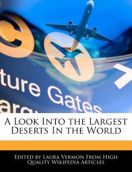 Paperback A Look Into the Largest Deserts in the World Book