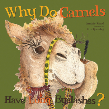 Paperback Why Do Camels Have Long Eyelashes? Book