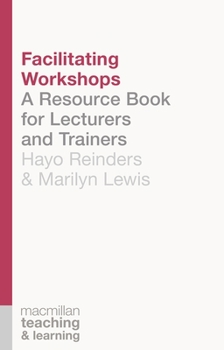 Paperback Facilitating Workshops: A Resource Book for Lecturers and Trainers Book