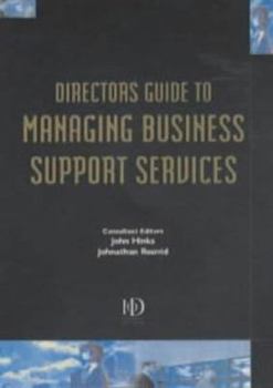 Paperback A Director's Guide to Managing Business Support Services Book
