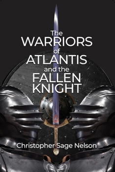 Paperback The Warriors of Atlantis and the Fallen Knight Book