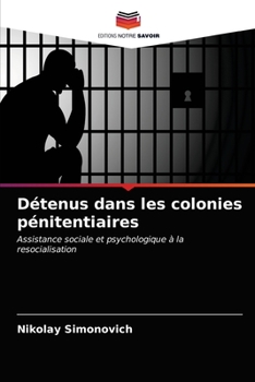 Paperback Détenus dans les colonies pénitentiaires [French] Book