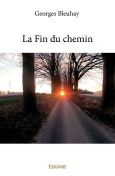 Paperback La Fin du chemin [French] Book