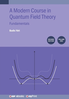 Paperback Modern Course in Quantum Field Theory, Volume 1: Fundamentals Book