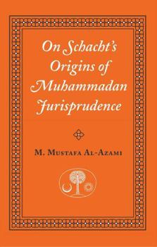 Paperback On Schacht's Origins of Muhammadan Jurisprudence Book