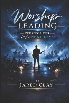 Paperback Worship Leading: Perspectives for the Next Level Book