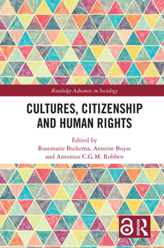Cultures, Citizenship and Human Rights - Book  of the Routledge Advances in Sociology