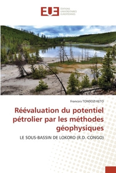 Paperback Réévaluation du potentiel pétrolier par les méthodes géophysiques [French] Book