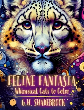 Paperback Feline Fantasia: Whimsical Cats to Color Book