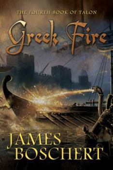 Greek Fire - Book #4 of the Talon