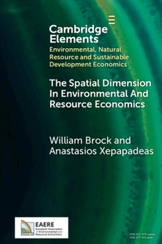Paperback The Spatial Dimension in Environmental and Resource Economics Book
