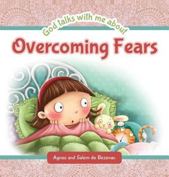 Hardcover God Talks with Me About Overcoming Fears Book