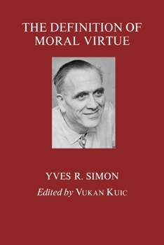 Paperback The Definition of Moral Virtue Book