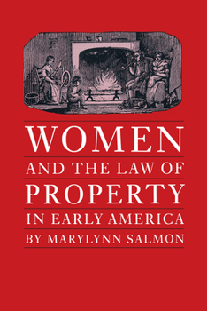 Hardcover Women and the Law of Property in Early America Book