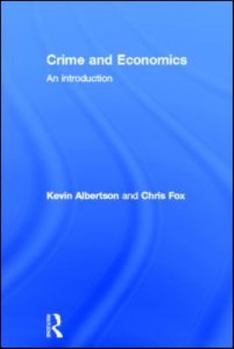 Hardcover Crime and Economics: An Introduction Book
