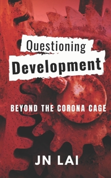 Paperback Questioning Development: Beyond the Corona Cage Book