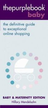 Paperback Thepurplebook Baby: The Definitive Guide to Exceptional Online Shopping: Baby & Maternity Edition Book