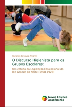 Paperback O Discurso Higienista para os Grupos Escolares [Portuguese] Book