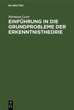 Hardcover Einführung in Die Grundprobleme Der Erkenntnistheorie [German] Book