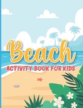 Paperback Beach Activity Book For Kids: Summer Vacation Beach Theme sticker activity book