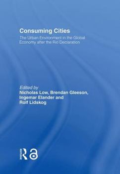 Consuming Cities: Urban Environment in the Global Economy