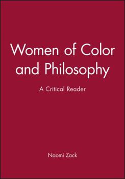 Paperback Women of Color and Philosophy: A Critical Reader Book