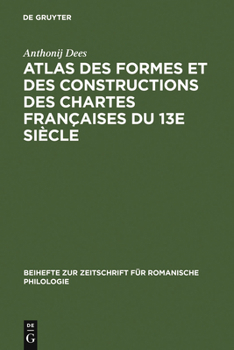 Hardcover Atlas Des Formes Et Des Constructions Des Chartes Françaises Du 13e Siècle [French] Book