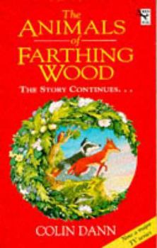 Paperback The Animals Of Farthing Wood: The Story Continues.... Book