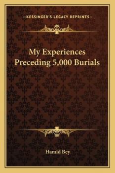 Paperback My Experiences Preceding 5,000 Burials Book
