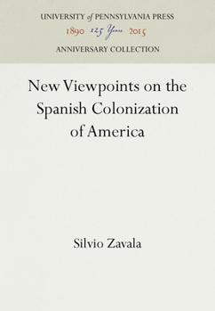 Hardcover New Viewpoints on the Spanish Colonization of America Book