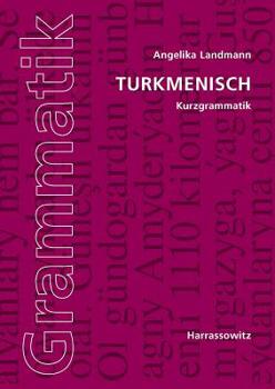 Paperback Turkmenisch Kurzgrammatik [German] Book