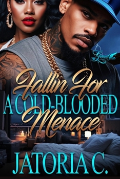 Paperback Fallin' for A Cold-Blooded Menace: A Standalone Novel Book
