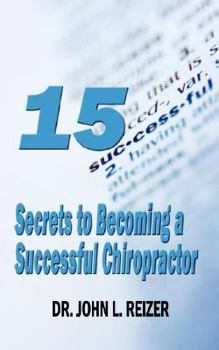 Paperback 15 Secrets to Becoming a Successful Chiropractor Book