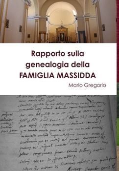Hardcover Rapporto sulla genealogia della FAMIGLIA MASSIDDA [Italian] Book