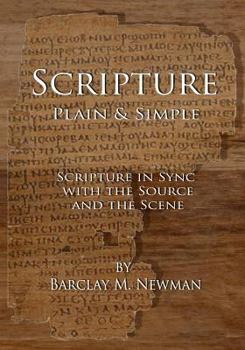 Paperback Scripture Plain & Simple: Scripture in Sync with the Source and the Scene Book