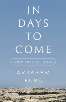 Hardcover In Days to Come: A New Hope for Israel Book