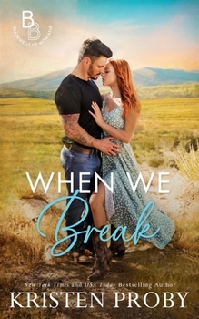 When We Break - Book #2 of the Blackwells of Montana