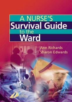 Paperback A Nurse's Survival Guide to the Ward Book