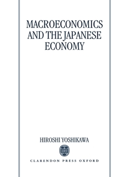 Hardcover Macroeconomics and the Japanese Economy Book