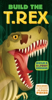 Hardcover Build the T. Rex [With 49 Model Building Pieces] Book