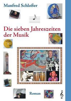 Paperback Die sieben Jahreszeiten der Musik [German] Book