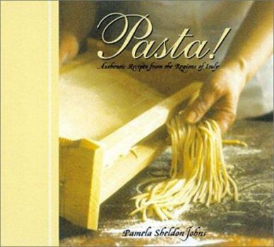 Hardcover Pasta!: Authentic Recipes from the Regions of Italy Book