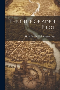 Paperback The Gulf Of Aden Pilot Book