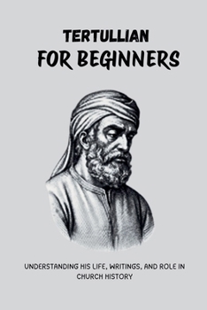 Paperback Tertullian for Beginners Book