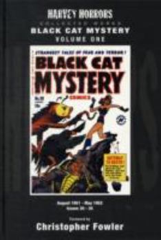 Hardcover Black Cat Mystery: Volume 1: Harvey Horrors Collected Works Book