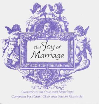 Hardcover The Joy of Marriage: Quotations on Love and Marriage Book