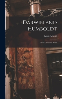 Hardcover Darwin and Humboldt: Their Lives and Work Book