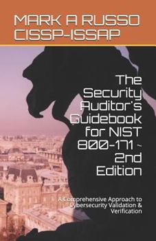 Paperback The Security Auditor's Guidebook for NIST 800-171 2nd Edition: A Comprehensive Approach to Cybersecurity Validation & Verification Book