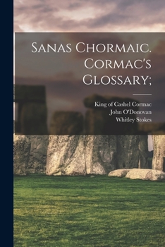 Paperback Sanas Chormaic. Cormac's Glossary; Book