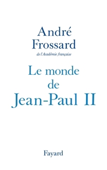 Paperback Le Monde de Jean-Paul II [French] Book